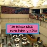 Un museo ideal para bebés y niños, Universum